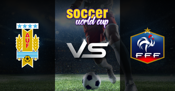Uruguay vs France soccer world cup Preview