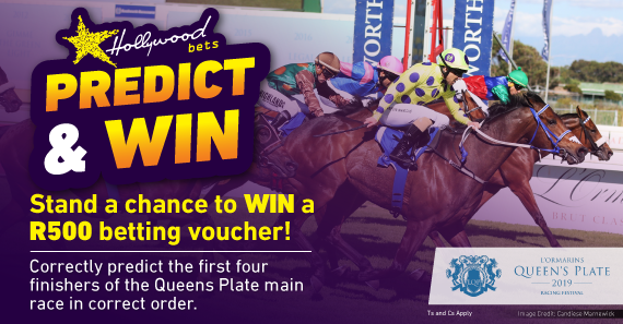 Predict & Win - L'Ormarins Queen's Plate 2019 - Hollywoodbets - Horse Racing - Win A R500 Betting Voucher