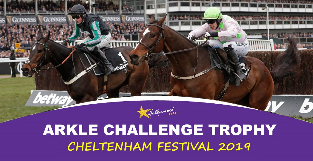 Arkle Challenge Trophy - Cheltenham Festival 2019 - Hollywoodbets