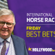 Neil Morrice Best Bets and Tips - Friday