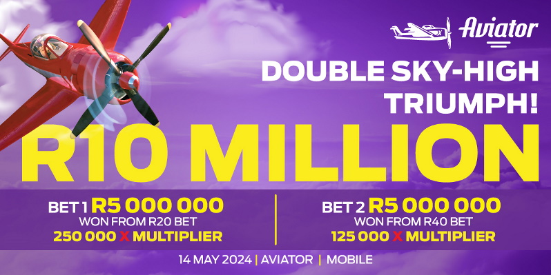 Aviator Big Win - 14 May 2024 - R10 000 000 - Header